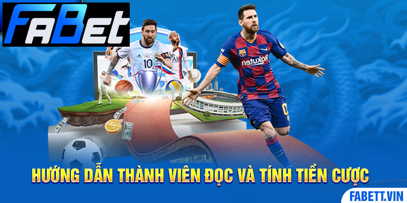 Hướng dẫn thành viên đọc và tính tiền khi thắng cược Hướng dẫn thành viên đọc và tính tiền khi thắng cược